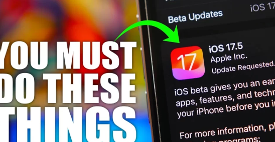 更新到iOS17.5后该怎么办